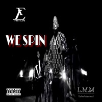 We Spin - Single - FL Fastlife