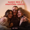 Nando Reis - Pra Você Guardei o Amor (feat. Anavitória) [Ao Vivo]  arte