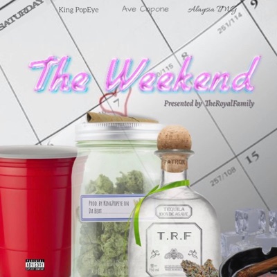 The WeekEnd (feat. Alaysia & No Cappin') - Single