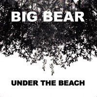 Under the Beach - BIG BEAR
