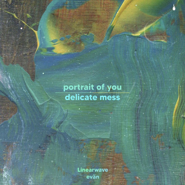 Portrait of You & Delicate Mess - Single