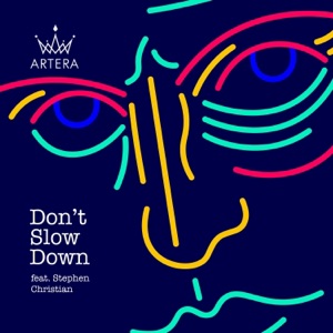 Don't Slow Down (feat. Stephen Christian) - Single
