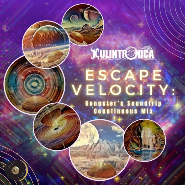 Escape Velocity: Gongster's Soundtrip Continuous Mix EP (Gongster's Soundtrip Continuous Mix EP)