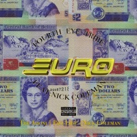 Euro (feat. The Adoni, Pro-Lific & Nick Coleman) - Single - Fourth Eye Tribe