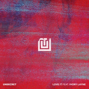 UNSECRET - Love It (feat. Ivory Layne) - Line Dance Musique