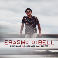 Juntinhos + Navegante - Single - Erasmo Dibell