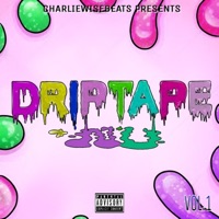 Driptape, Vol. 1 - EP - Charlie Wise Beats