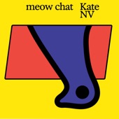 Kate NV - meow chat