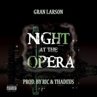 Night at the Opera - Single - Gran Larson