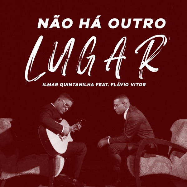 Não Há Outro Lugar (feat. Flavio Vitor Jr.)