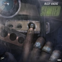 Started - Single - Rizzy Rackz
