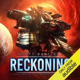 Reckoning: The Ixan Prophecies Trilogy, Book 3 (Unabridged)