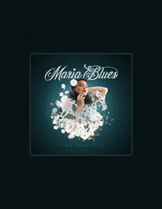 Maria Bluesを聴いたり、ミュージックビデオを鑑賞したり、経歴やツアー日程などを確認したりしましょう！