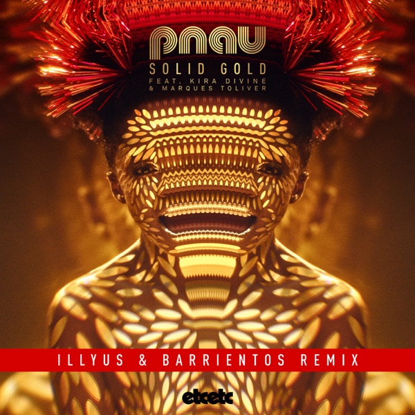 Solid Gold (Illyus & Barrientos Remix) [feat. Kira Divine & Marques Toliver] - Single