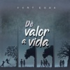 Dê Valor a Vida - Single, 2020