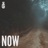 Now