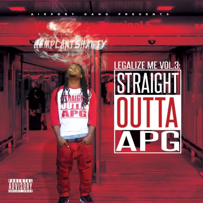 Legalize Me, Vol. 3: Straight Outta APG