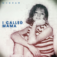 Album I Called Mama - Tim McGraw