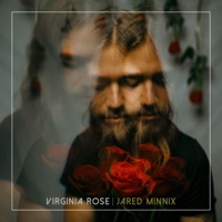 Virginia Rose - Single - Jared Minnix