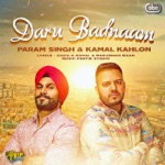 Param Singh & Kamal Kahlon - Daru Badnaam (with Pratik Studio)