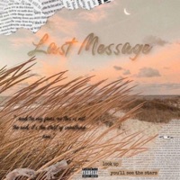 Last Message - yxng vxnom