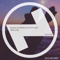 Block & Crown & Scotty Boy - One Love (Club Mix)