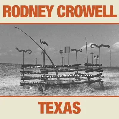 TEXAS - Rodney Crowell