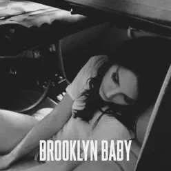 Brooklyn Baby - Single - Lana Del Rey