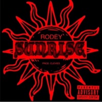 Sunrise - Single - Rodey Cali’s Remedy