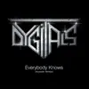 Dygitals - Everybody Knows