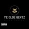 Outta My Face (feat. Dylan Drugs) - Ye Olde Gentz lyrics