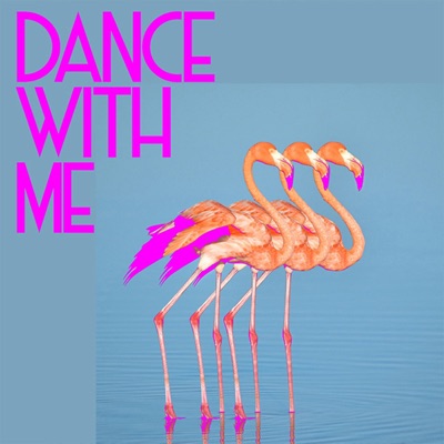 Dance With Me - Single