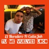 Tú me vuelves loco (feat. El Heredero) - Single