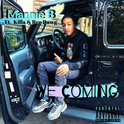 We Coming (feat. Killa & Ree Dawg) - Single