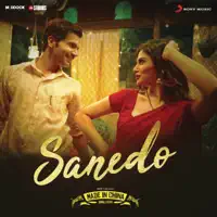 Sanedo — Mika Singh, Nikhita Gandhi, Benny Dayal