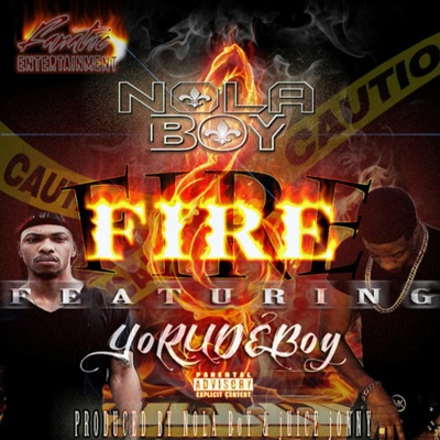 Fire (feat. YoRudeBoy) - Single