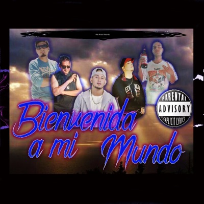 Bienvenida a Mi Mundo (feat. Recks Ayala, Mc Neta & Bamby Ds) - Single