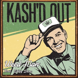 Weed Man (feat. Edley Shine) - Single