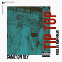 Tip Top - Single - Cameron Rey