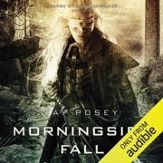 Morningside Fall: Legends of the Duskwalker (Unabridged) - Jay Posey