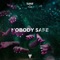 Nobody Safe (feat. Milano The Don) - Sludge lyrics