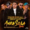 Anda Sola (feat. Clandestino & Yailemm & Osquel & Amaro) [Remix] - Single