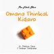 Omana Thinkal Kidavo feat Melisma Zaha Sreeram Sreedharan Single