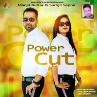 Power Cut - Single - Manjit Buttar & Sarbjit Sapna
