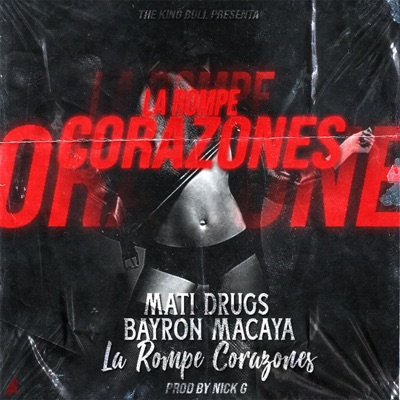 La Rompe Corazones (feat. Byron Macaya) - Single