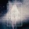 Won't You Listen - Too Close To Touch lyrics