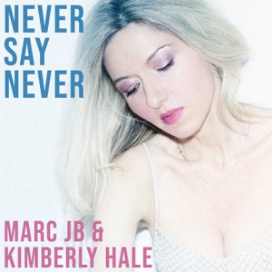 Never Say Never - EP