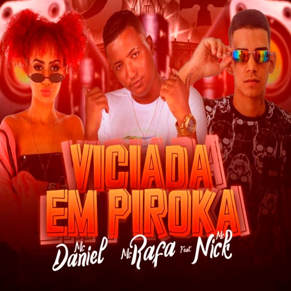 Viciada em Piroka (feat. Mc Nick) [Remix]