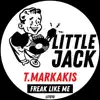T.Markakis - Freak Like Me