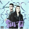 Sin Ti - Single